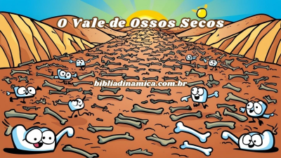 Dinâmica - A Missão do Vigia e os Ossos Secos - Ezequiel